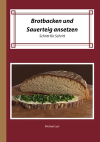 Vorderes Coverbild Brotbacken und Sauerteig ansetzen