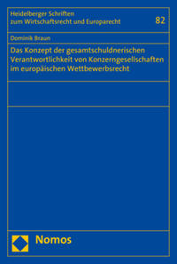 Vorderes Coverbild Das Konzept der gesamtschuldnerischen Verantwortlichkeit von Konzerngesellschaften im europäischen Wettbewerbsrecht