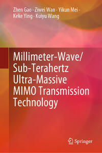 Vorderes Coverbild Millimeter-Wave/Sub-Terahertz Ultra-Massive MIMO Transmission Technology