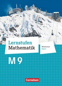 Vorderes Coverbild Lernstufen Mathematik - Mittelschule Bayern 2017 - 9. Jahrgangsstufe