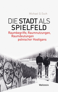Vorderes Coverbild Die Stadt als Spielfeld
