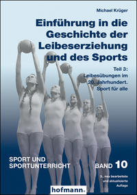 Vorderes Coverbild Einführung in die Geschichte der Leibeserziehung und des Sports - Teil 3