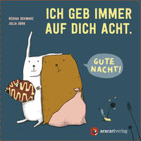 Vorderes Coverbild Ich geb immer auf dich Acht. Gute Nacht!