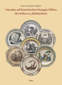 Vorderes Coverbild Literatur auf französischen Steingut-Tellern des frühen 19. Jahrhunderts