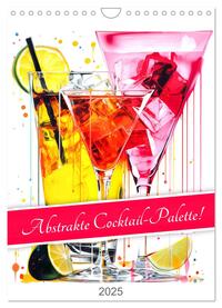 Vorderes Coverbild Abstrakte Cocktail-Palette! (Wandkalender 2025 DIN A4 hoch), CALVENDO Monatskalender
