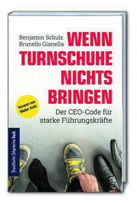 Vorderes Coverbild Wenn Turnschuhe nichts bringen: Der CEO-CODE für starke Führungskräfte