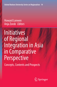 Vorderes Coverbild Initiatives of Regional Integration in Asia in Comparative Perspective