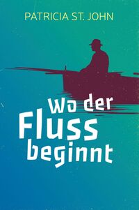 Vorderes Coverbild Wo der Fluss beginnt