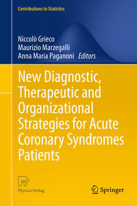 Vorderes Coverbild New Diagnostic, Therapeutic and Organizational Strategies for Acute Coronary Syndromes Patients
