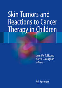 Vorderes Coverbild Skin Tumors and Reactions to Cancer Therapy in Children