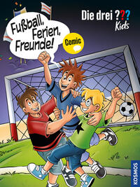 Vorderes Coverbild Die drei ??? Kids, Fußball, Ferien, Freunde!