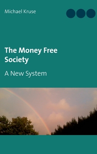 Vorderes Coverbild The Money Free Society