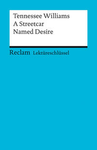 Vorderes Coverbild Lektüreschlüssel zu Tennessee Williams: A Streetcar Named Desire