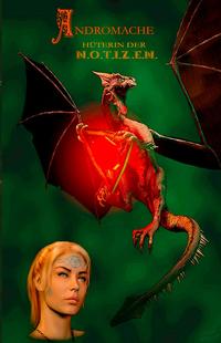 Vorderes Coverbild Andromache - Hüterin der N.O.T.I.Z.E.N. - Fantasy Notizbuch - weiße Seiten mit einem Drachen in der Ecke