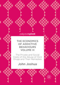 Vorderes Coverbild The Economics of Addictive Behaviours Volume III