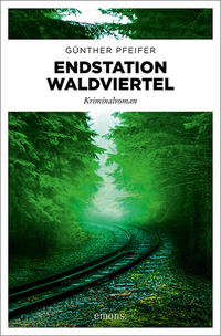 Vorderes Coverbild Endstation Waldviertel