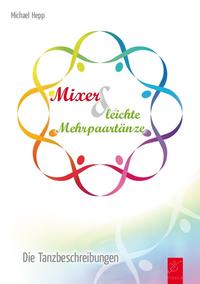 Vorderes Coverbild Mixer und leichte Mehrpaartänze