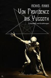 Vorderes Coverbild Von Providence bis Yuggoth: Sechs Novellen und Erzählungen
