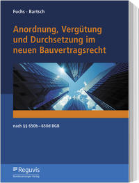 Vorderes Coverbild Anordnung, Vergütung und Durchsetzung im neuen Bauvertragsrecht