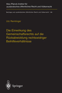 Vorderes Coverbild Die Einwirkung des Gemeinschaftsrechts auf die Rückabwicklung rechtswidriger Beihilfeverhältnisse