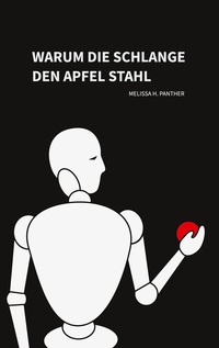 Vorderes Coverbild Warum die Schlange den Apfel stahl