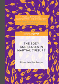 Vorderes Coverbild The Body and Senses in Martial Culture