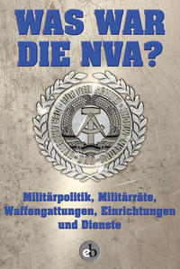 Vorderes Coverbild Was war die NVA?
