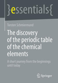 Vorderes Coverbild The discovery of the periodic table of the chemical elements
