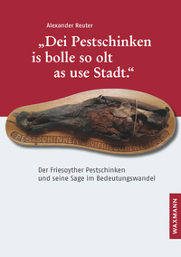 Vorderes Coverbild „Dei Pestschinken is bolle so olt as use Stadt.“