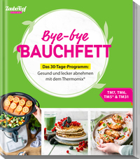 Vorderes Coverbild Bye-bye Bauchfett – Das 30-Tage-Programm
