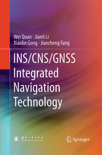 Vorderes Coverbild INS/CNS/GNSS Integrated Navigation Technology