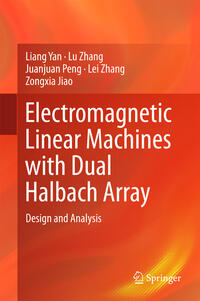 Vorderes Coverbild Electromagnetic Linear Machines with Dual Halbach Array