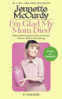 Vorderes Coverbild I'm Glad My Mom Died