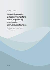 Vorderes Coverbild Unterstützung der Selbstlernkompetenz durch Ergründung emotionaler Lernvoraussetzungen