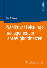 Vorderes Coverbild Prädiktives Leistungsmanagement in Fahrzeugbordnetzen