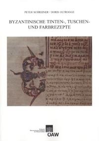 Vorderes Coverbild Byzantinische Tinten-, Tuschen- und Farbrezepte