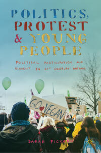 Vorderes Coverbild Politics, Protest and Young People