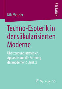 Vorderes Coverbild Techno-Esoterik in der säkularisierten Moderne