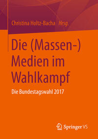 Vorderes Coverbild Die (Massen-)Medien im Wahlkampf