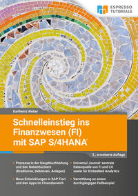 Vorderes Coverbild Schnelleinstieg ins Finanzwesen (FI) mit SAP S/4HANA - 2., erweiterte Auflage