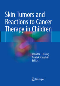 Vorderes Coverbild Skin Tumors and Reactions to Cancer Therapy in Children