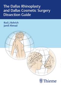 Vorderes Coverbild The Dallas Rhinoplasty and Dallas Cosmetic Surgery Dissection Guide