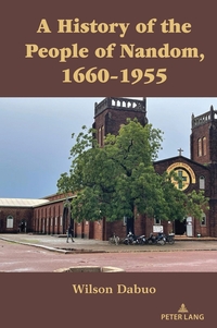 Vorderes Coverbild A History of the People of Nandom, 1660–1955