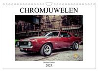Vorderes Coverbild Chromjuwelen von Michael Jaster (Wandkalender 2025 DIN A4 quer), CALVENDO Monatskalender