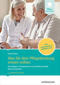 Vorderes Coverbild Was Sie über Pflegeberatung wissen sollten