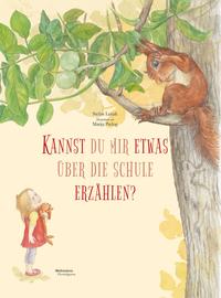 Vorderes Coverbild Kannst du mir etwas über die Schule erzählen?