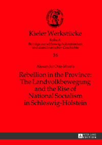 Vorderes Coverbild Rebellion in the Province: The Landvolkbewegung and the Rise of National Socialism in Schleswig-Holstein