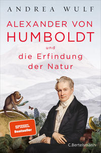 Vorderes Coverbild Alexander von Humboldt und die Erfindung der Natur