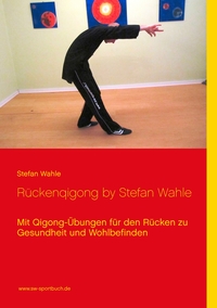 Vorderes Coverbild Rückenqigong by Stefan Wahle