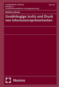 Vorderes Coverbild Unabhängige Justiz und Druck von Interessenrepräsentanten